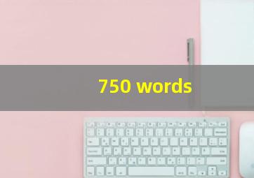 750 words